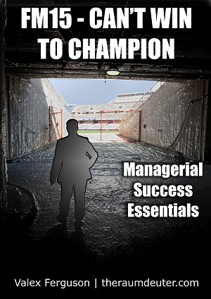 FM15 - Can't Win to Champion eBook